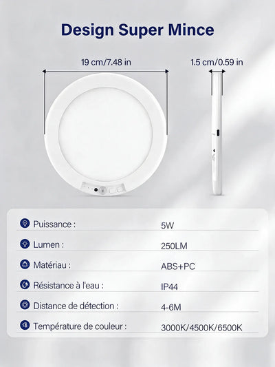Dimensions et caractéristiques du plafonnier : 19 cm de diamètre, 1,5 cm d'épaisseur, 5 W, 250 lumens, IP44